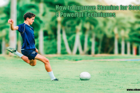 How to Improve Stamina for Soccer: 8 Powerful Techniques