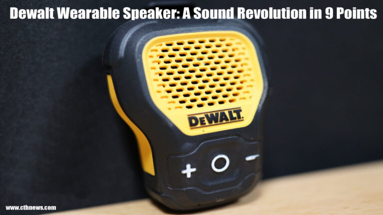 Dewalt Wearable Speaker: A Sound Revolution in 9 Points